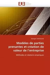 Modèles de parties prenantes et création de valeur de l''entreprise