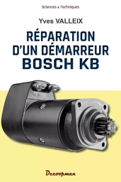 Réparation du démarreur Bosch KB