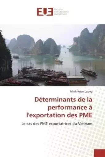 Déterminants de la performance à l'exportation des PME - Minh Huan LUONG - UNIV EUROPEENNE