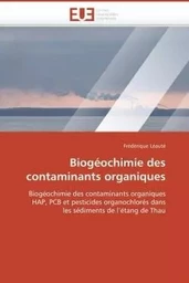 Biogéochimie des contaminants organiques