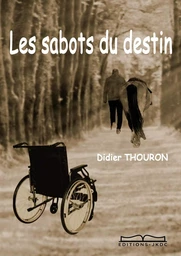 LES SABOTS DU DESTIN