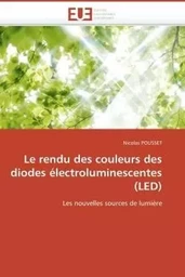 Le rendu des couleurs des diodes électroluminescentes (led)