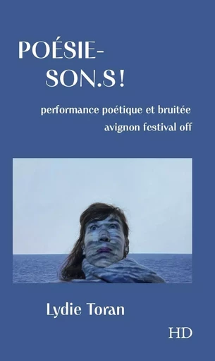 Poésie-Son.S ! - Toran Lydie - H DIFFUSION