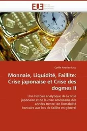 Monnaie, liquidité, faillite: crise japonaise et crise des dogmes ii