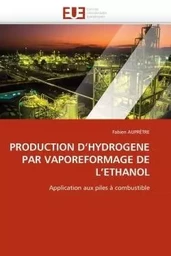 Production d''hydrogene par vaporeformage de l''ethanol