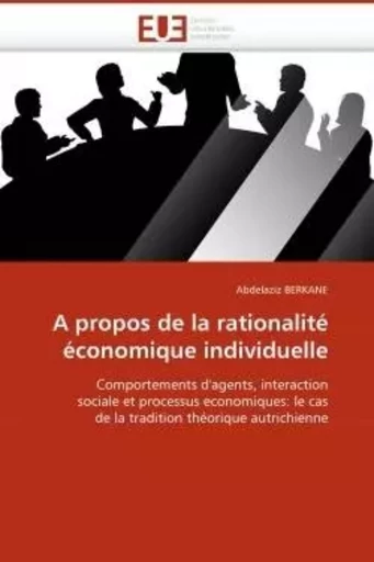 A propos de la rationalité économique individuelle -  BERKANE-A - UNIV EUROPEENNE