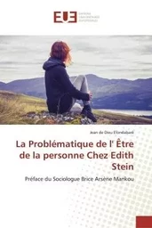 La Problématique de l' Être de la personne Chez Edith Stein