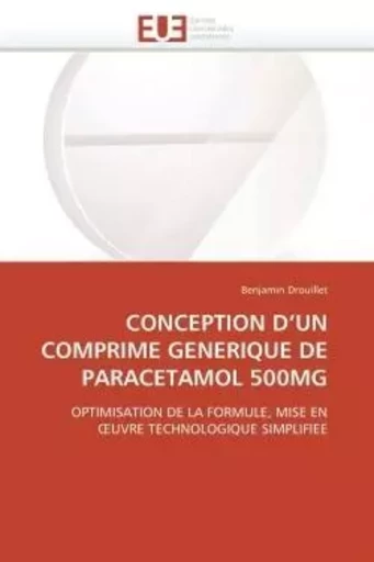 Conception d un comprime generique de paracetamol 500mg -  DROUILLET-B - UNIV EUROPEENNE