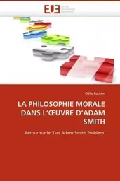 La philosophie morale dans l'oeuvre d''adam smith