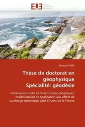 Thèse de doctorat en géophysique spécialité: géodésie