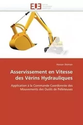 Asservissement en vitesse des vérins hydrauliques