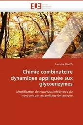 Chimie combinatoire dynamique appliquée aux glycoenzymes