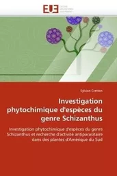 Investigation phytochimique d''espèces du genre schizanthus