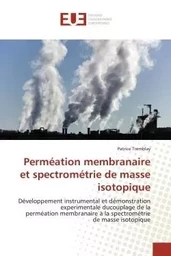 Perméation membranaire et spectrométrie de masse isotopique