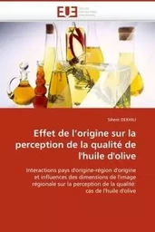 Effet de l''origine sur la perception de la qualité de l''huile d''olive