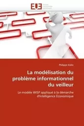 La modélisation du problème informationnel du veilleur