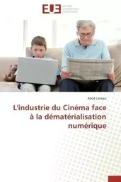 L'industrie du cinéma face à la dématérialisation numérique