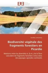 Biodiversité végétale des fragments forestiers en Picardie