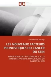 Les nouveaux facteurs pronostiques du cancer du sein