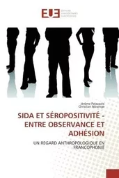 Sida et séropositivité - entre observance et adhésion