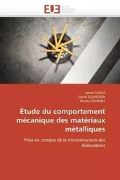 Étude du comportement mécanique des matériaux métalliques