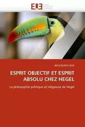 Esprit objectif et esprit absolu chez hegel