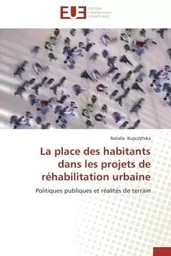 La place des habitants dans les projets de réhabilitation urbaine