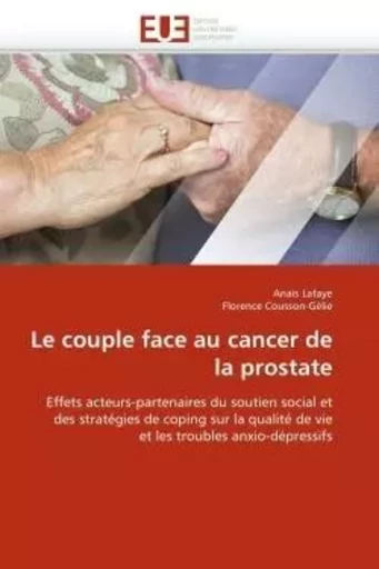 Le couple face au cancer de la prostate -  COLLECTIF GRF - UNIV EUROPEENNE