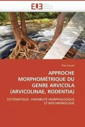 Approche morphométrique du genre arvicola (arvicolinae, rodentia)