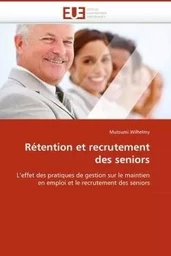 Rétention et recrutement des seniors