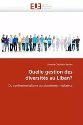 Quelle gestion des diversités au Liban?