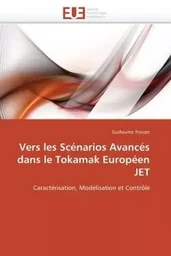 Vers les scénarios avancés dans le tokamak européen jet