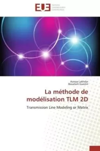 La méthode de modélisation tlm 2d -  COLLECTIF GRF - UNIV EUROPEENNE