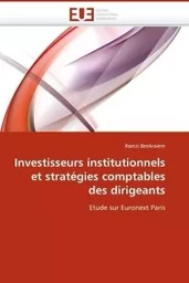 Investisseurs institutionnels et stratégies comptables des dirigeants