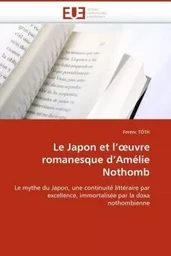 Le japon et l'oeuvre romanesque d'amélie nothomb