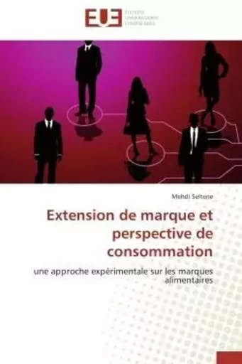 Extension de marque et perspective de consommation -  SELTENE-M - UNIV EUROPEENNE