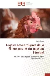 Enjeux économiques de la filière poulet du pays au sénégal