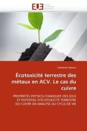 Écotoxicité terrestre des métaux en acv. le cas du cuivre