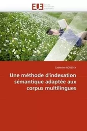 Une méthode d''indexation sémantique adaptée aux corpus multilingues