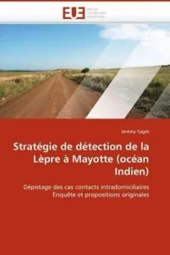 Stratégie de détection de la lèpre à mayotte (océan indien) -  SAGET-J - UNIV EUROPEENNE