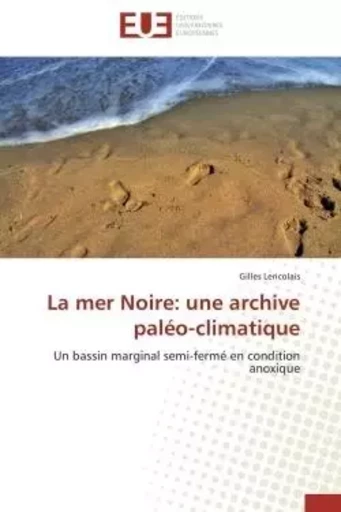 La mer noire: une archive paléo-climatique -  LERICOLAIS-G - UNIV EUROPEENNE