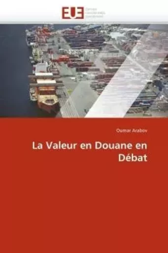 La valeur en douane en débat -  ARABOV-O - UNIV EUROPEENNE