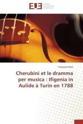 Cherubini et le dramma per musica : ifigenia in aulide à turin en 1788