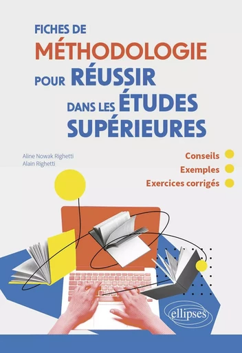 Fiches de Méthodologie pour réussir dans les études supérieures - Righetti Alain, Nowack Righetti Aline - EDITION MARKETING