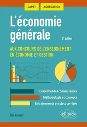 L'économie générale aux concours de l'enseignement en économie et gestion. CAPET, AGRÉGATIONS