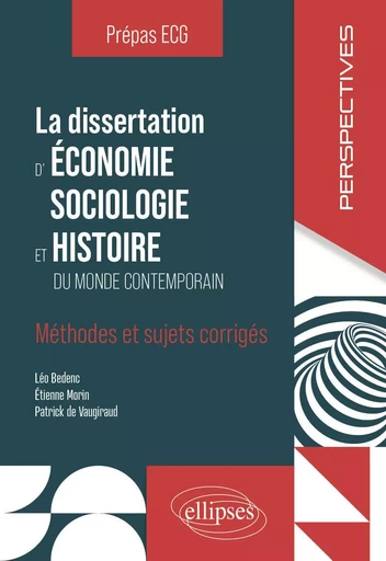 La dissertation d'ESH - Léo Bedenc, Étienne Morin, Patrick de Vaugiraud - EDITION MARKETING