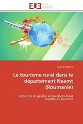 Le tourisme rural dans le département Neamt (Roumanie)