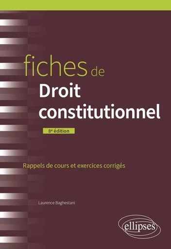 Fiches de Droit constitutionnel - Laurence Baghestani - EDITION MARKETING