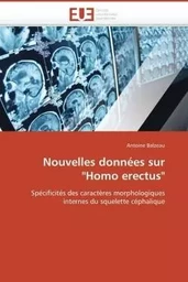 Nouvelles données sur "homo erectus"