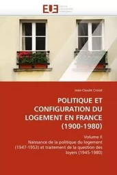 Politique et configuration du logement en france (1900-1980)